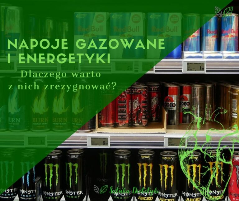 10 powodów dla których warto zrezygnować z napojów gazowanych i energetycznych